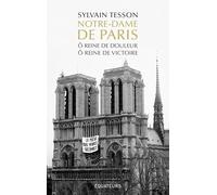 Notre-Dame de Paris - Ô reine de douleur, Ô reine de victoire: Nouvelle édition