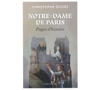 Notre-Dame De Paris - Pages D'histoire