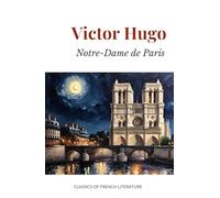 Notre-Dame de Paris: The story of The Hunchback of Notre Dame