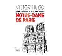 Notre-Dame de Paris - Un roman graphique de Damien MacDonald
