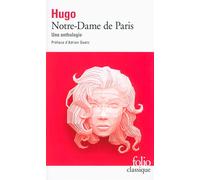 Notre-Dame de Paris Une anthologie - Victor Hugo - Gallimard - Poche - Roman