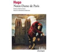 Notre-Dame de Paris Victor Hugo (Auteur), Adrien Goetz (Préface), Benedikte Andersson (Edité par)