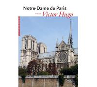 Notre-Dame de Paris vue par Victor Hugo