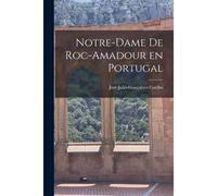 Notre-Dame De Roc-Amadour En Portugal