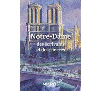 Notre-Dame - Des écrivains et des pierres - Julie Maillard - L'aube Eds De - Poche - Roman