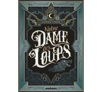 Adrien Tomas – Notre-Dame des loups – Les Éditions Mnémos