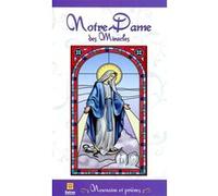 Notre-Dame des Miracles - Neuvaine et prières Collectif (Auteur)