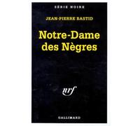 Notre-Dame des nègres, 2ème tirage