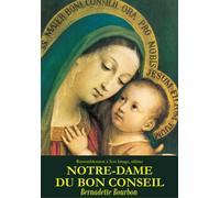 Notre-Dame du Bon Conseil - L149 - Bernadette Bourbon - Rassemblement A Son Image - broché - Essai