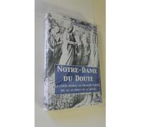 Notre Dame Du Doute : Le Culte Marial En Franche-Comté (Du Xixe Au Début Du Xxe Siècle)