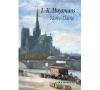 Notre-Dame - Joris-Karl Huysmans - Casimiro - broché - Roman