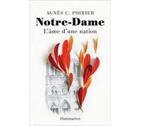 Notre-Dame : L'âme d'une nation – Flammarion