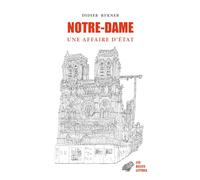 Notre-Dame - Une Affaire D'etat