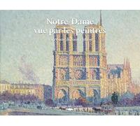 Notre-Dame vue par les peintres