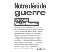 Notre déni de guerre