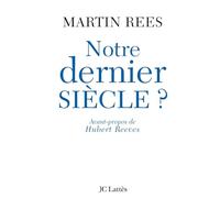 Notre dernier siècle