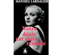 Notre désir est sans remède
