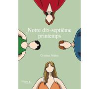 Notre dix-septième printemps