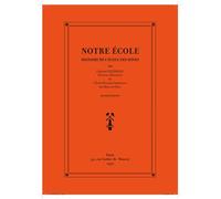 Notre École - 3e édition Histoire de l'école des mines - Gabriel Chesneau - Presses Des Mines - broché - Essai