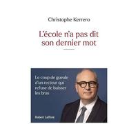 Notre École N'est Pas Foutue - Le Coup De Gueule D'un Recteur Qui Refuse De Baisser Les Bras