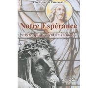 Notre Espérance - Père, Qu'ils Soient Un En Nous