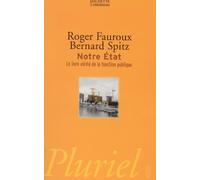 Notre Etat : Le livre vérité de la fonction publique