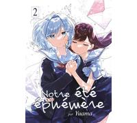 Notre été éphémère - Tome 02 - Yuama - Meian - broché - Manga