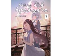 Notre été éphémère - Tome 03