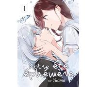 Notre été éphémère - Tome 1