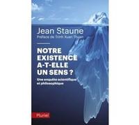 Notre existence a-t-elle un sens ?