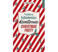 Notre fabuleuse désastreuse Christmas Party: Romance de Noël
