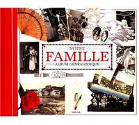 Notre famille, album généalogique