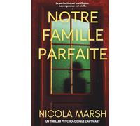 Notre Famille Parfaite: Un thriller psychologique captivant