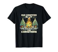Notre feu de Camp est allumé pour Noël, Le Camping ou Noël T-Shirt