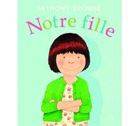 notre fille