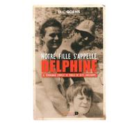 Notre Fille S'appelle Delphine