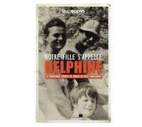 Notre fille s'appelle Delphine