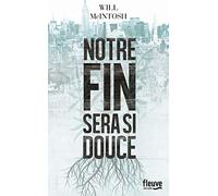 Notre fin sera si douce