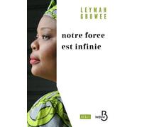 Notre force est infinie
