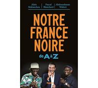 Notre France noire: De A à Z