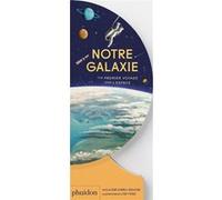 Sue Lowell Gallion – Notre galaxie – Document jeunesse, illustré par Lisk Feng – Cartonné