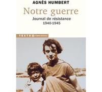 Notre Guerre Agnès Humbert (Auteur)