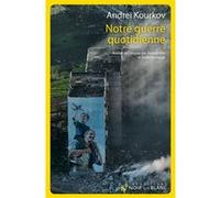Notre Guerre Quotidienne