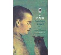 Notre héros défiguré - L'oiseau aux ailes d'or - L'hiver cette année-là