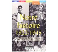 Notre Histoire (1922-1945)