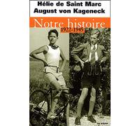 Notre histoire, 1922-1945