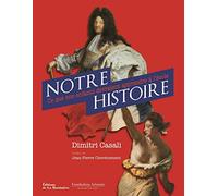 Notre histoire: Ce que nos enfants devraient apprendre à l'école