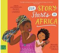 Notre histoire commence en Afrique