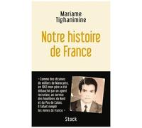 Mariame Tighanimine – Notre histoire de France – Essai – Broché