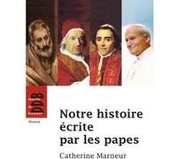 Notre histoire écrite par les papes